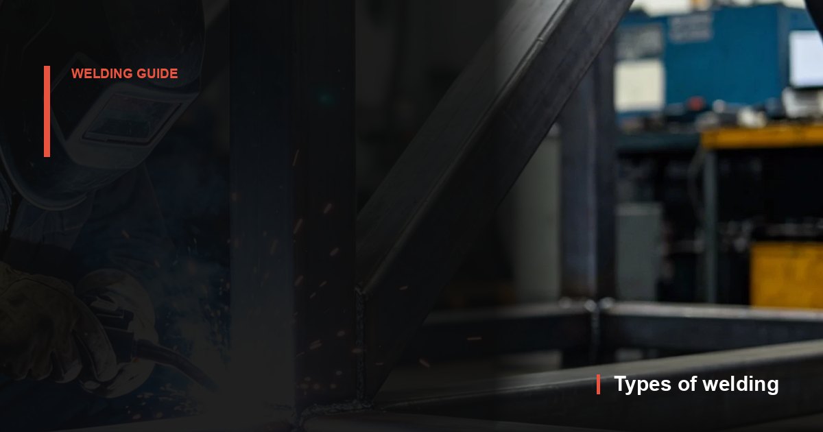 Types of Welding: Processes, Uses and How to Choose — YC Prime Precision manufacturing guide